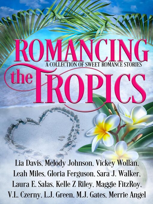 Title details for Romancing the Tropics by Lia Davis - Available